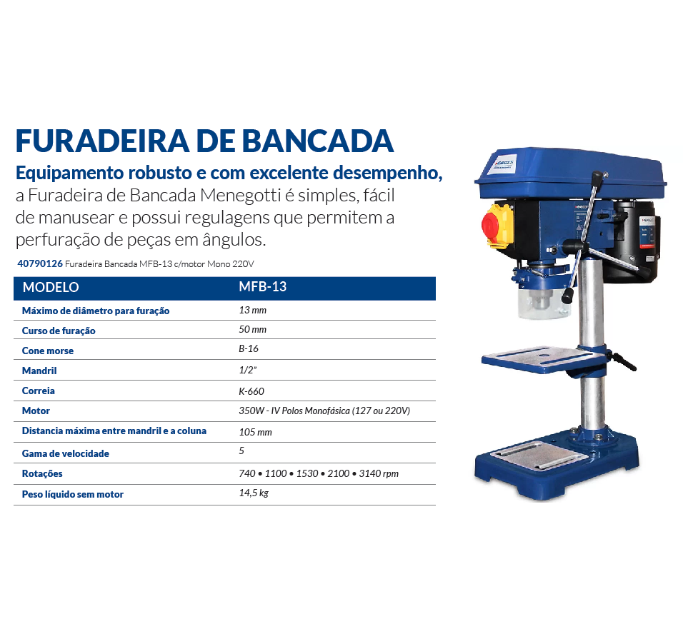 FURADEIRA DE BANCADA MFB13 - 220V MENEGOTTI 40790126