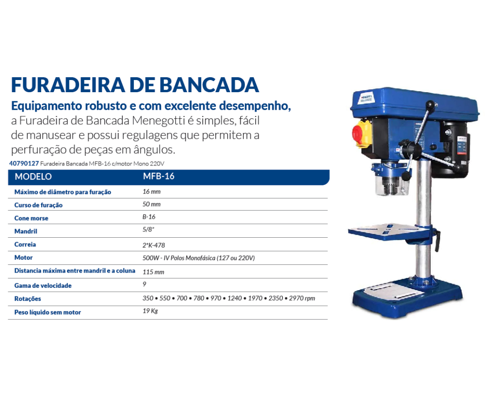 FURADEIRA DE BANCADA MFB16 - 220V MENEGOTTI 40790127